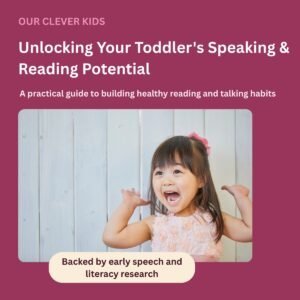 Unlocking Your Toddler’s Reading and Speaking Potential – A Practical Ebook for Building Healthy Toddler Reading and Talking Habits